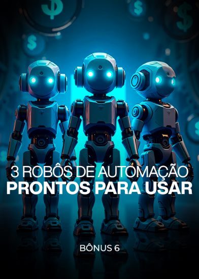 bonus - 3 robos automação